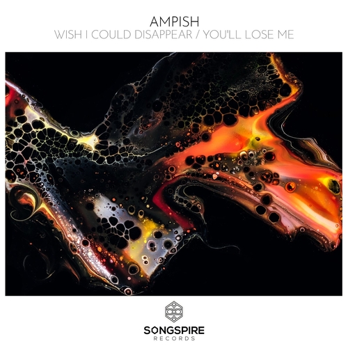 AMPISH - Wish I Could Disappear_You'll Lose Me [SSR244]